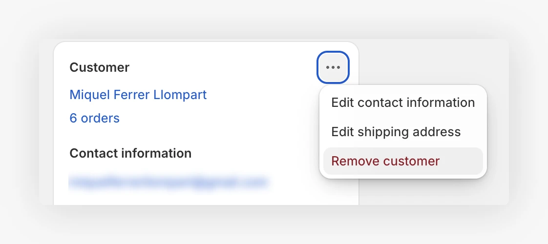 Shopify order Customer card with the three dots menu open, showing Edit contact information, Edit shipping address, and Remove customer